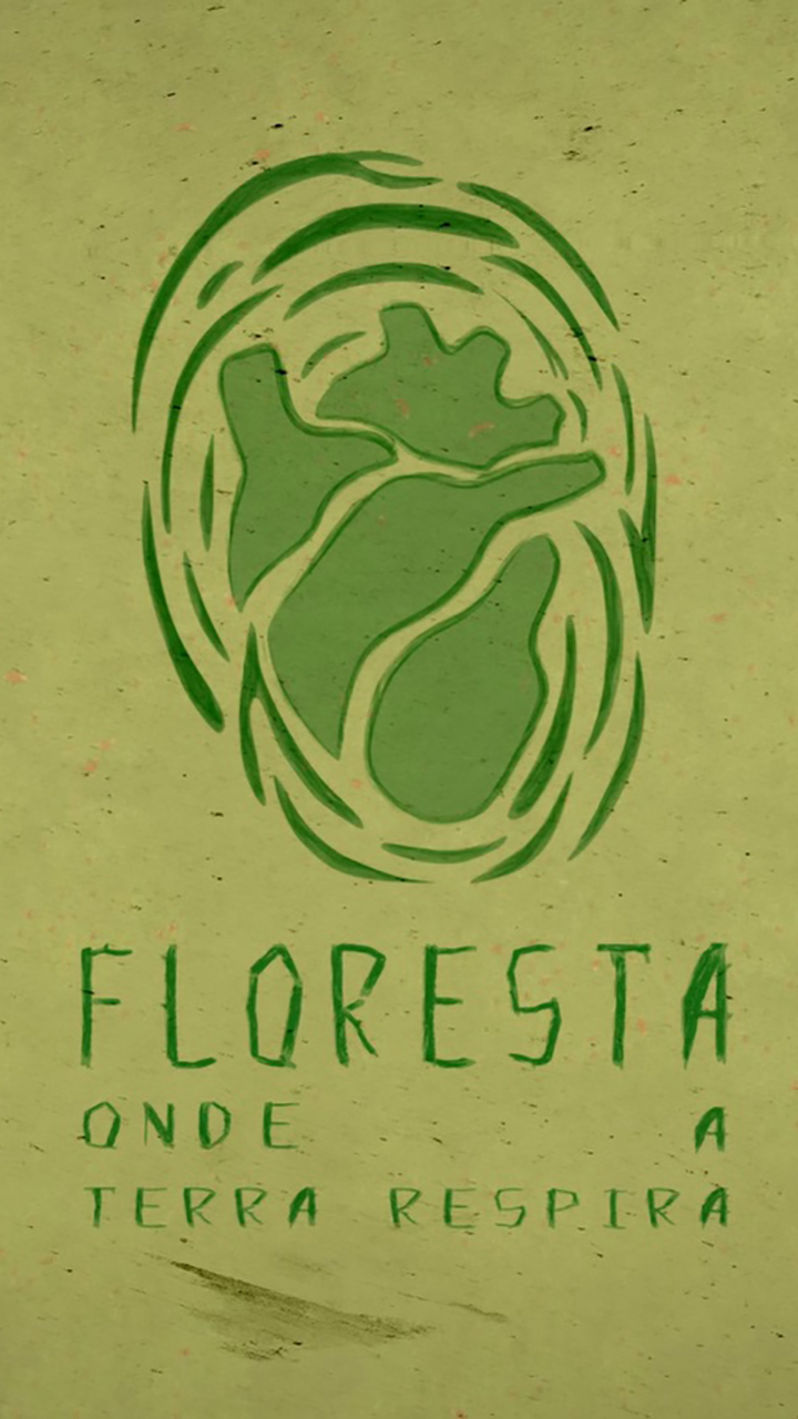 Floresta, Onde a Terra Respira